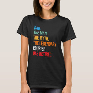 Vater: Der legendäre Kurier hat sich zurückgezogen T-Shirt