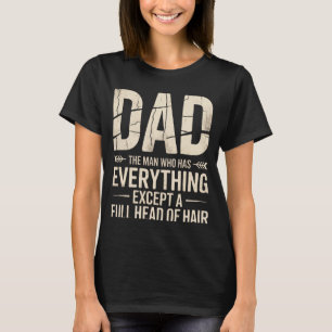 Vater, der Mann, der alles hat, außer einem vollen T-Shirt