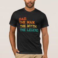 Vater Der Mann der Mythos Der legendäre T - Shirt