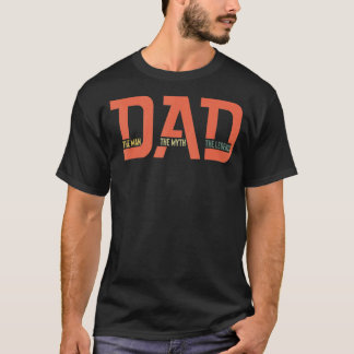 Vater Der Mann der Mythos Der legendäre Vatertag 3 T-Shirt