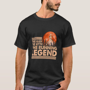 Vater der Mann, der Mythos der Running Legend Väte T-Shirt