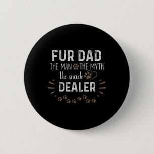 Vater Der Mann, der Mythos der Snack-Händler Hund Button