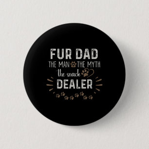 Vater Der Mann, der Mythos der Snack-Händler Hund Button