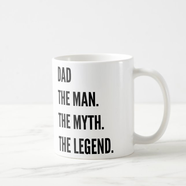 Vater der Mann der Mythos die Legende Tasse (Rechts)