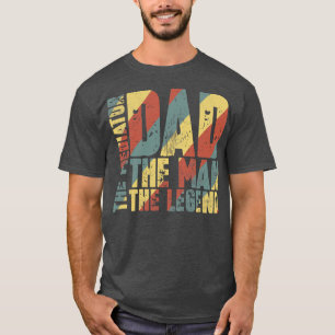 Vater der Mann, der Vermittler, die Legende T-Shirt