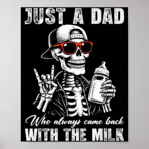Vater, der mit Milch-Skelett-Vatertag zurückkam Poster