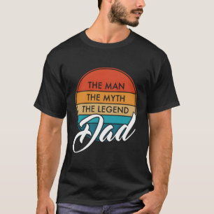 Vater Der Mythos Der legendäre Vater Tag T-Shirt