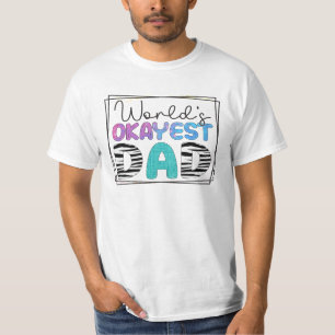 Vater, der okay ist T-Shirt