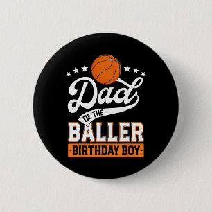 Vater des Baller Birthday Boy Basketball Thema P Button