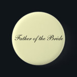 Vater des Braut-Elfenbein-Knopfes Button<br><div class="desc">Vater des Braut-Elfenbein-Knopfes</div>