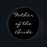 Vater des Braut-Knopfes Button<br><div class="desc">Schwarzweiss-Vater des Braut-Knopfes</div>