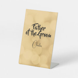 Vater des Bräutigams - bearbeitbarer Text auf Gold Sockelschild