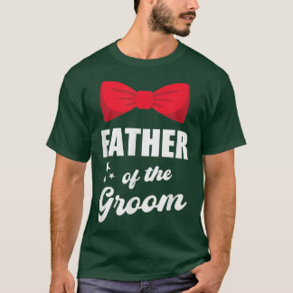 Vater des Bräutigams Hochzeit Verheiratet Junggese T-Shirt