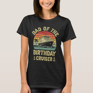Vater des Geburtstags-Cruisers Geburtstags-Kreuzfa T-Shirt