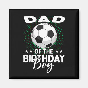 Vater des Geburtstags-Soccer-Spielers Geburtstag Magnet