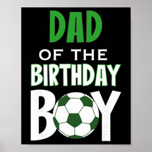 Vater des Geburtstags-Sohnes Fußball-Mama Poster