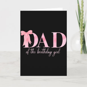 Vater des Geburtstagsmädchens Familie Pink Coquett Karte