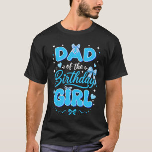 Vater des Geburtstagsmädchens Familien Coquette Sc T-Shirt