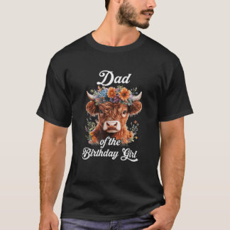 Vater des Geburtstagsmädchens Highland-Kuh-Farmfam T-Shirt
