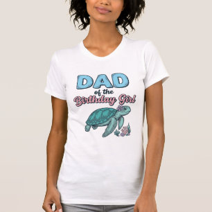Vater des Geburtstagsmädchens Meeresschildkröte Vi T-Shirt