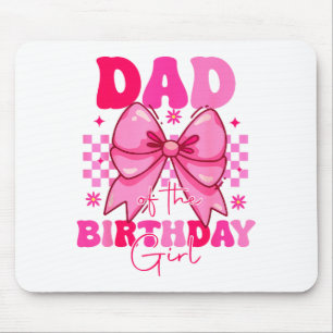 Vater des Geburtstagsmädchens Pink Coquette T-Shir Mousepad