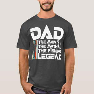 Vater des Mannes, der die Legende der Fischerei T-Shirt