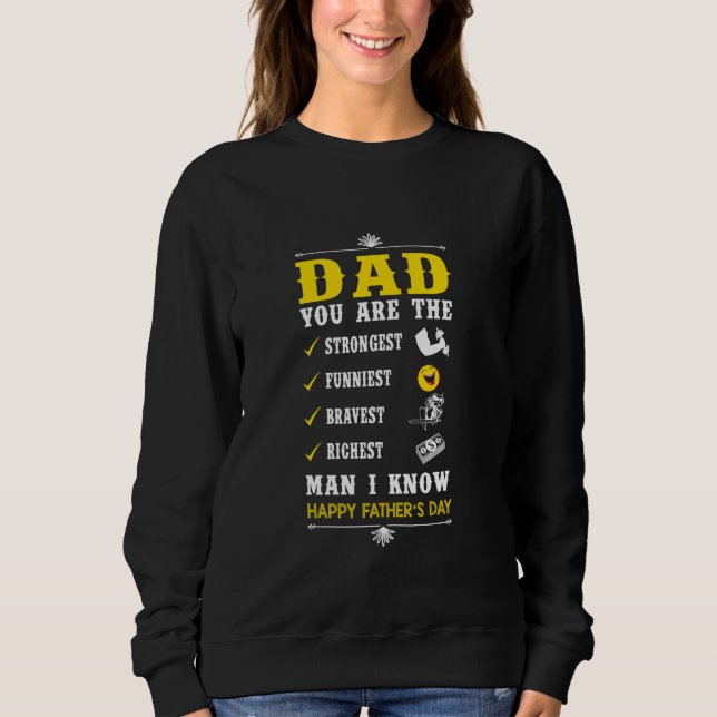 Vater, du bist der stärkste, lustigste, tapferste  sweatshirt (Vorderseite)