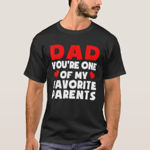 Vater Du bist einer meiner Lieblingseltern Witzvat T-Shirt