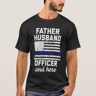 Vater-Ehemann-Offizier-und Held-Polizei-Vater-T - T-Shirt