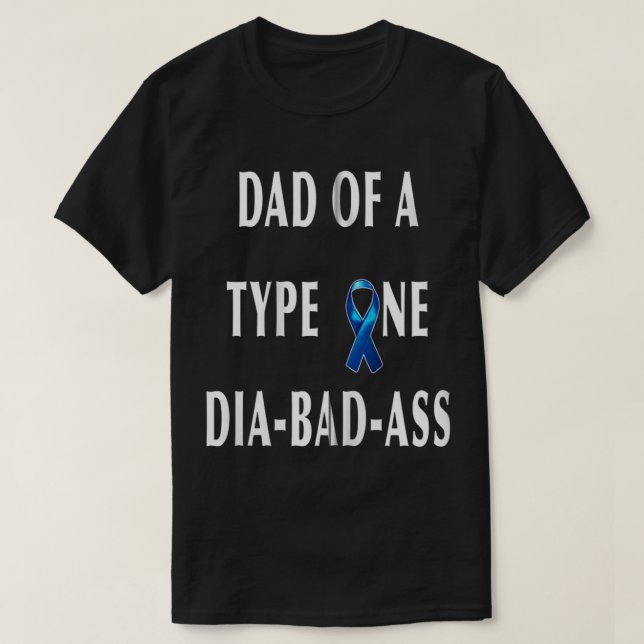 VATER eines Dia-Bad-Ass Diabetikers oder Daugs T-Shirt (Design vorne)