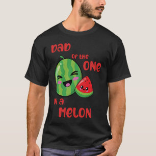 Vater Eins in einem Melon Geburtstag Watermelon Th T-Shirt