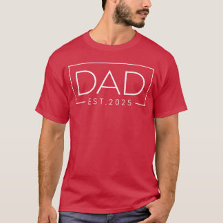Vater Est 2025 Neuer Vater Erstmals Vater Beförder T-Shirt