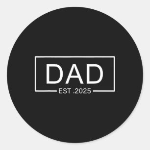 Vater Est. 2025 Vater zu sein 2025 neuer Dad 2025 Runder Aufkleber