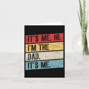 Väter feiern ihr Ich Hi I&# m der Vater ist sein  Karte