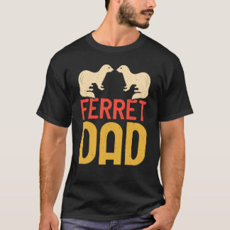 Vater Ferret für das Frettchen und die Eigentümer T-Shirt