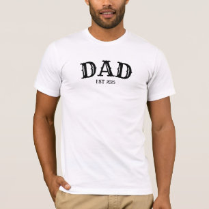 Vater Fett Gedruckt Est 2025 T-Shirt