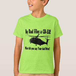 Vater Fliegt einen CH-53E-Hubschrauber T-Shirt