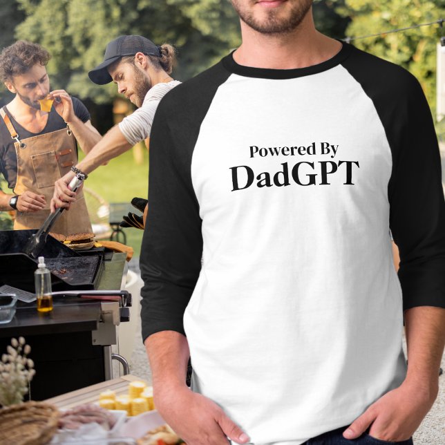 Vater Funny Birthday - Powered by DadGPT - Ai Joke T-Shirt (Von Creator hochgeladen)