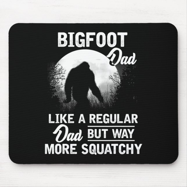 Vater Funny Sasquatch Bigfoot Fathers Day Geschenk Mousepad (Vorne)
