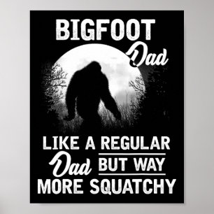 Vater Funny Sasquatch Bigfoot Fathers Day Geschenk Poster