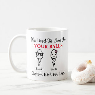 Vater Funny Sperm, den wir früher in Ihren Ballen  Kaffeetasse