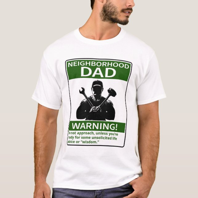 Vater für kundenspezifische Nachbarschaftspolitik  T-Shirt (Vorderseite)