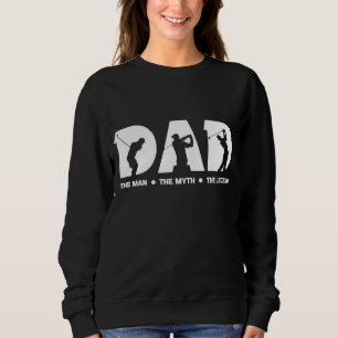 Vater für Menschen Der Mann der Mythos der Legende Sweatshirt