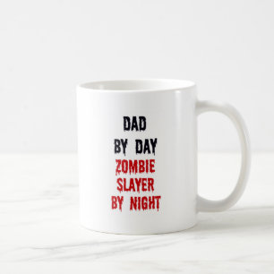 Vater für Tag Zombie-Schlacke für Nacht Tasse