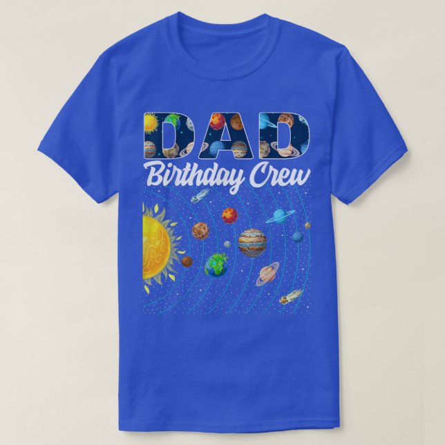 Vater Geburtstag Crew Weltraumsolarsystem Bday Pa T-Shirt (Design vorne)