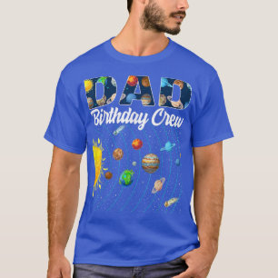 Vater Geburtstag Crew Weltraumsolarsystem Bday Pa T-Shirt