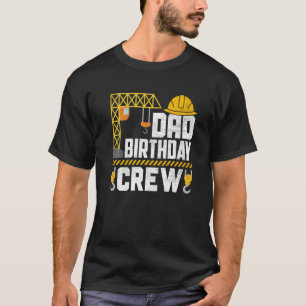 Vater Geburtstagsfeier Crew - BauBirthday Party Su T-Shirt