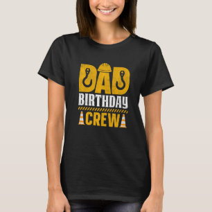 Vater Geburtstagsfeier Crew - BauBirthday Party Su T-Shirt