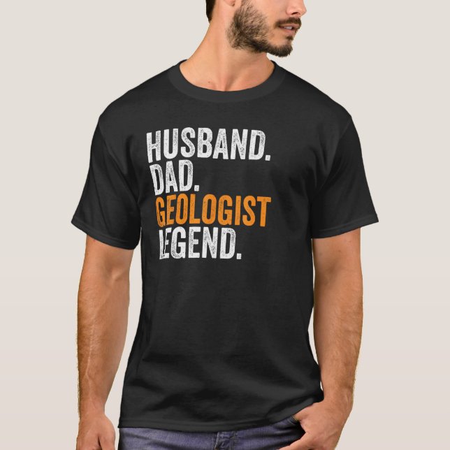 Vater Geologist Legend Beruf Office T-Shirt (Vorderseite)