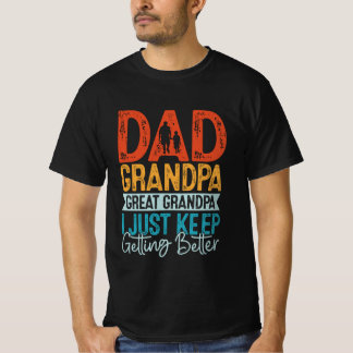 Vater Großvater Ich Behielt nur zu bekommen T-Shirt